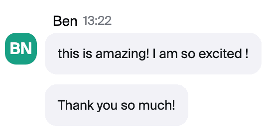 Zoom chat message from Ben: "this is amazing! I am so excited! Thank you so much!"