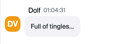 Zoom chat message from Dolf: "Full of tingles..."