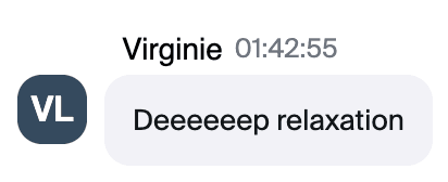 Zoom chat message from Virginie: "Deeeeeeep relaxation"
