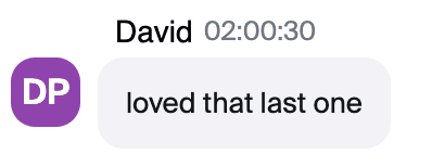 Zoom chat message from David: "loved that last one"